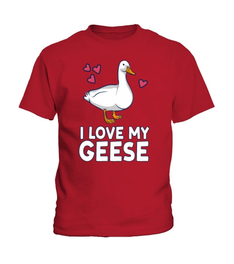 I Love My Geese Owner Goose Animal Lover Kids T-Shirt