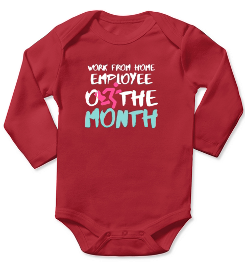 Work From Home Employee Of The Month Long Sleeve Baby One-Piece