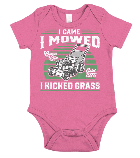 I Came I Mowed I Kicked Grass Funny Lawn Mower Gift For Dad T-Shirt Short Sleeve Baby One-Piece