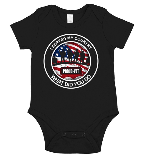 I served my country what did you do Short Sleeve Baby One-Piece