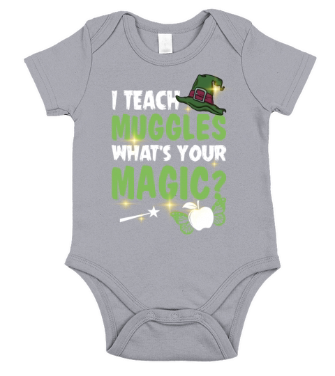 I Teach Muggles Whats Your Magic Funny Teacher Short Sleeve Baby One-Piece