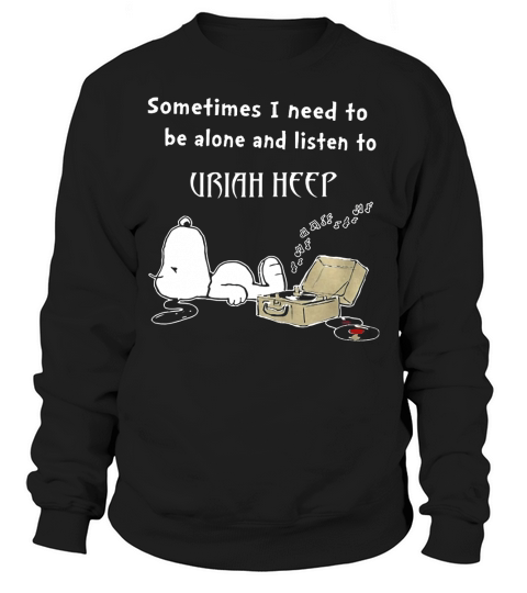 Dog listen Uriah Heep Sweatshirt Unisex