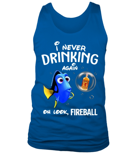 I never drinking again oh look Fireball - Ladies Flowy Tank Tank Top Unisex