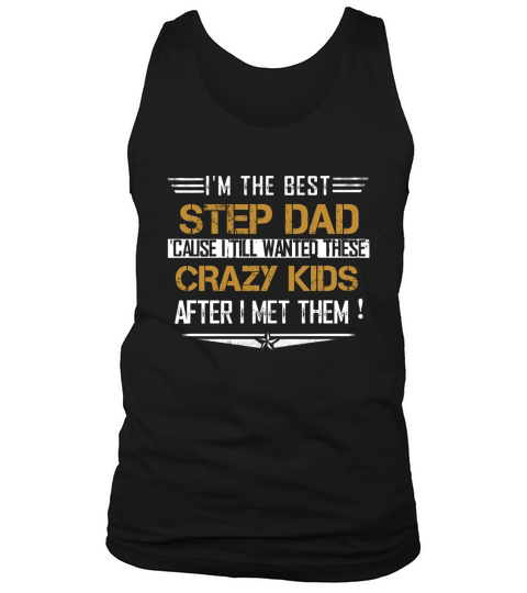 Im The Best Step Dad Tank Top Unisex