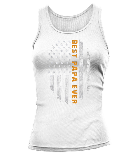 Best Papa Ever American Flag Usa Flag shirt Tank top Woman