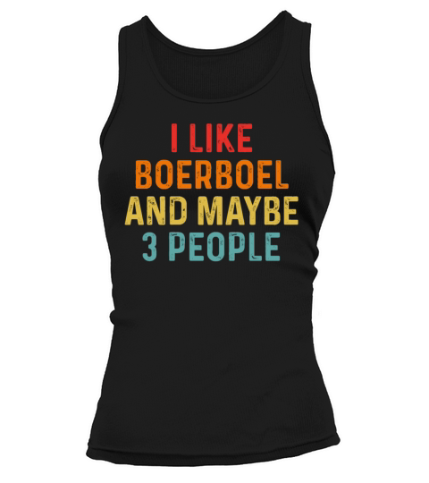 I Like Boerboel And Maybe 3 People Retro Vintage Tank top Woman