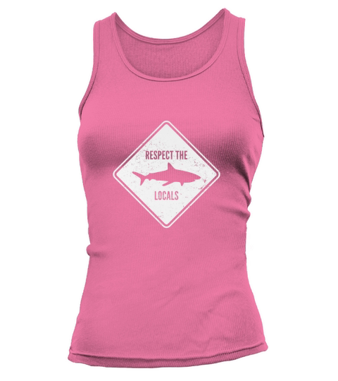 Respect The Locals Shark Diving - T Shirt Tank top Woman