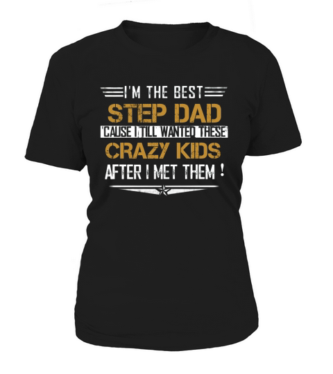 Im The Best Step Dad Women's T-Shirt