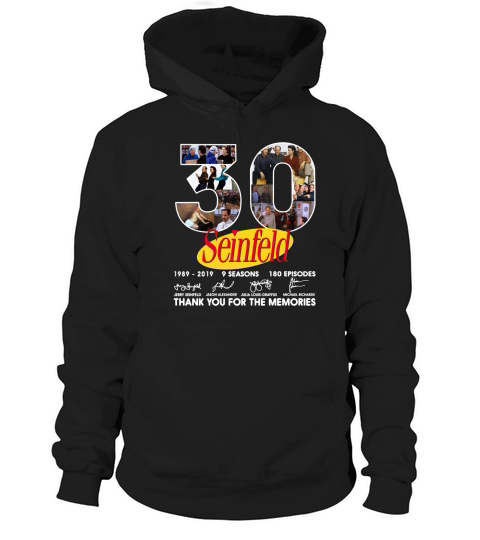 30 years Seinfeld from1989 to 2019 9 seasons 180 episodes Thank you for the memories Hoodie Unisex
