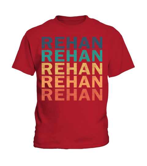 Rehan Name T Shirt - Rehan Vintage Retro Name Gift Kids T-Shirt