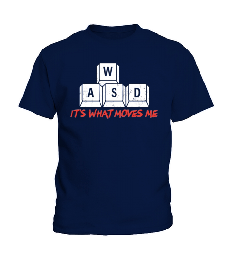 WASD Its What Moves Me Funny Computer Video Kids T-Shirt