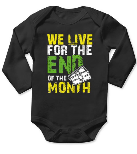 Budget Gift We Live for the End of the Month Bill Long Sleeve Baby One-Piece