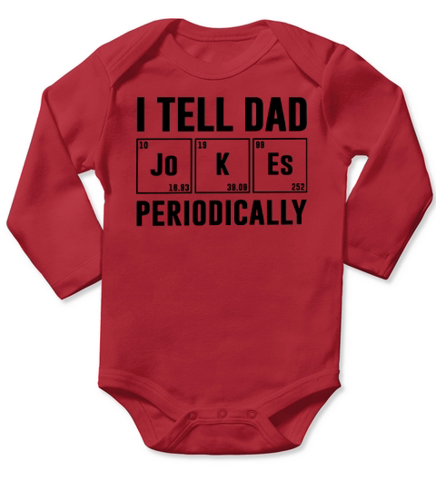 I Tell Dad Jokes Periodically Shirtc Long Sleeve Baby One-Piece
