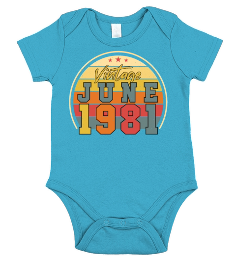 Birthday Greeting June 1981 Short Sleeve Baby One-Piece