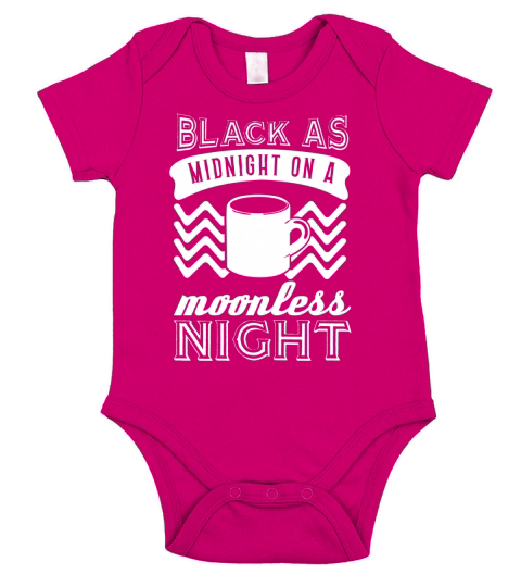Black As Midnight On A Moonless Night Shirt - Great Birthday Gifts Christmas Gifts Short Sleeve Baby One-Piece