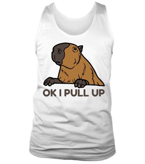 OK I PULL UP Funny CAPYBARA Supremacy CAPY Memes Tank Top Unisex