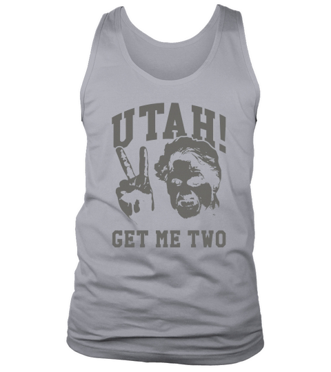 Utah Get Me Two! Tshirt Tank Top Unisex