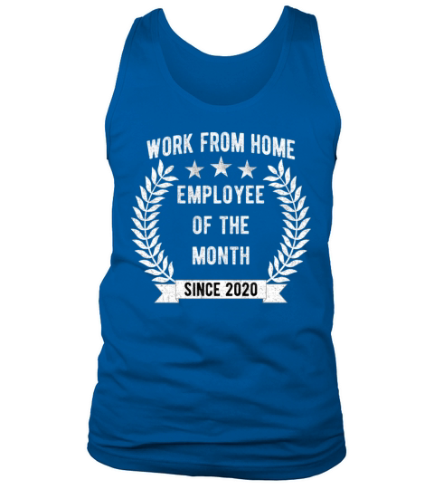 Work From Home - Employee Of The Month-Since 2020 Tank Top Unisex