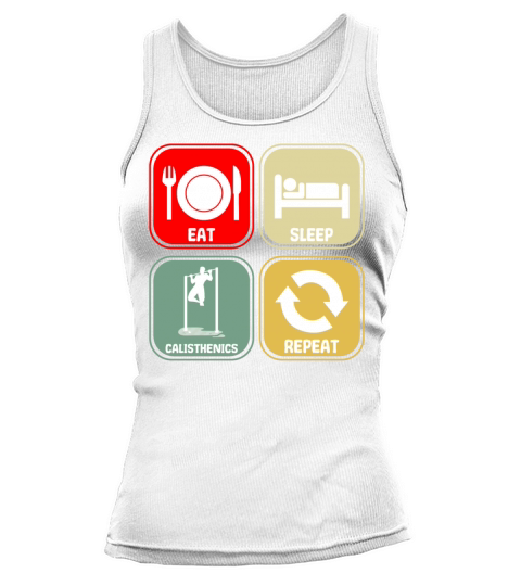 Eat Sleep Calisthenics Repeat Tank top Woman