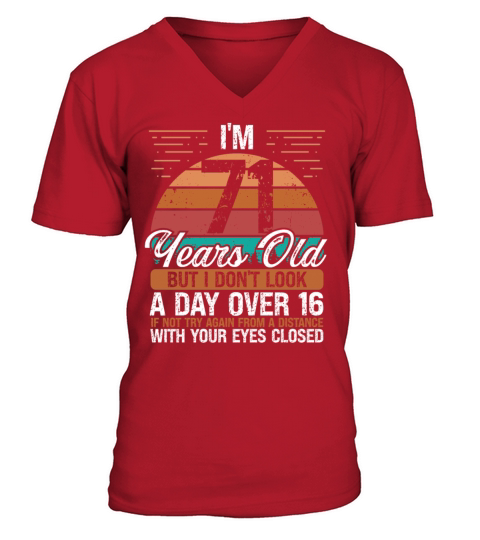 71 Birthday Day over 16 Vintage 71 Years Old V-Neck T-shirt