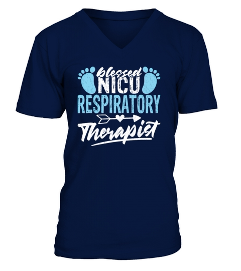 Blessed NICU Respiratory Therapist - Awesome RT V-Neck T-shirt