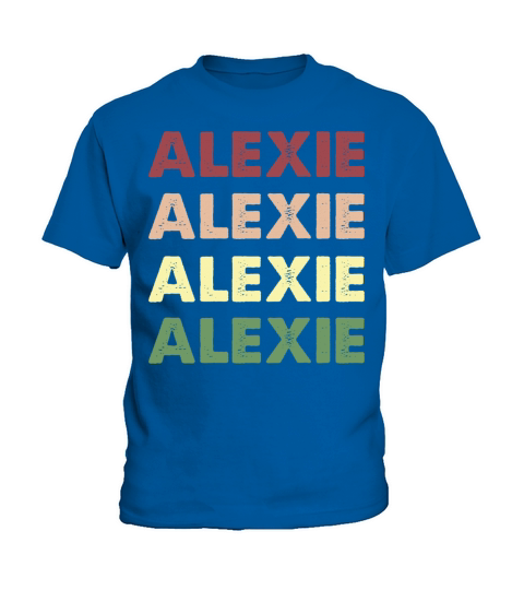 Alexie Shirt - Funny Personalized Name Alexie Kids T-Shirt