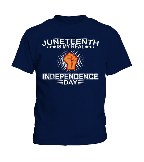 Juneteenth Is My Real Independence Day Kids T-Shirt
