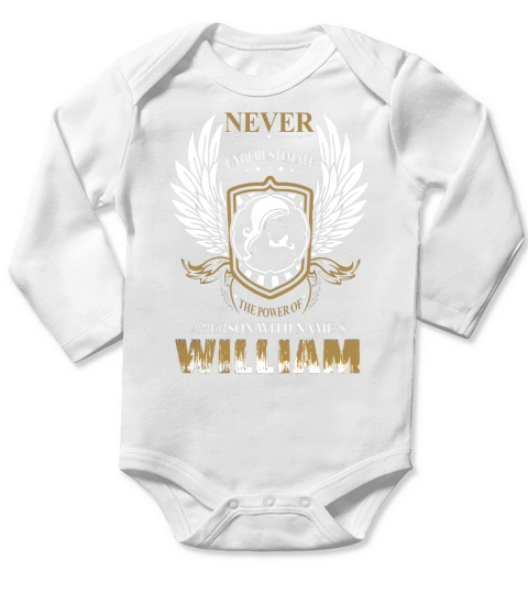 WILLIAM NAME,WILLIAM BIRTHDAY,WILLIAM HOODIE,WILLIAM TSHIRT FOR YOU Long Sleeve Baby One-Piece