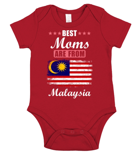 Best Moms are from Malaysia Short Sleeve Baby One-Piece
