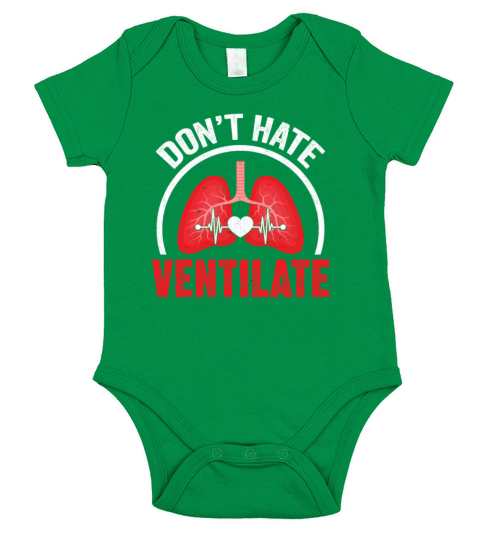 Dont Hate Ventilate - Lungs Therapy Therapist RT Short Sleeve Baby One-Piece