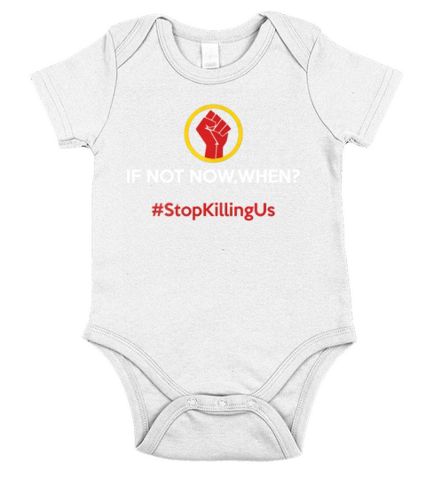 If Not Now When Protest  African American  Black Short Sleeve Baby One-Piece