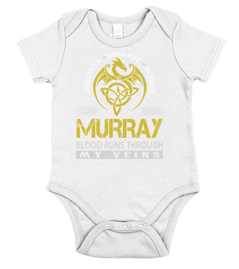 Strength Courage Wisdom MURRAY Blood Runs Through My Veins Name Shirts Short Sleeve Baby One-Piece