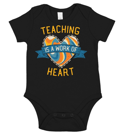 Teaching is a Work of Heart - Teacher Short Sleeve Baby One-Piece