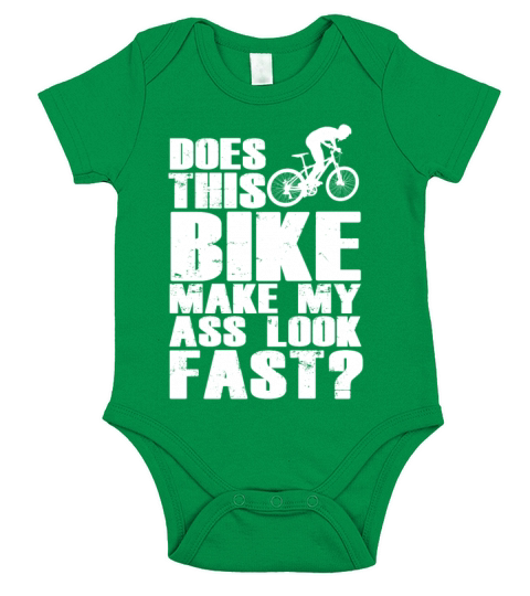 THIS BIKE MAKE MY ASS LOOK FAST W Short Sleeve Baby One-Piece