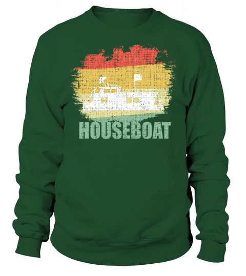 FUNNY BORN TO STEER HOUSEBOATS SCHOOLTSHIRT Sweatshirt Unisex