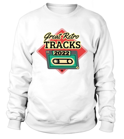 Great Retro Tracks 2022 Cassette Vintage Birthday Sweatshirt Unisex