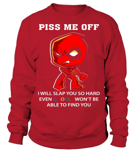 I Will Slap You So Hard- Be Able To Find You Sweatshirt Unisex
