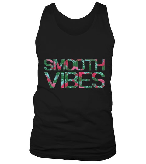 Smooth Vibes - T Shirt Tank Top Unisex