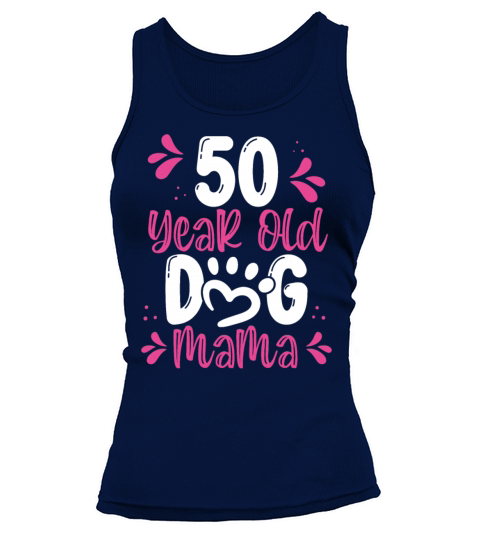 50 Year Old Dog Mom 50th Birthday for Dog Tank top Woman