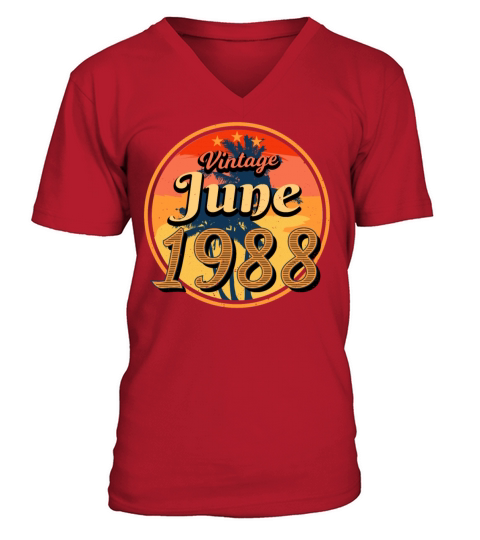Birth Month Of June 1988 V-Neck T-shirt