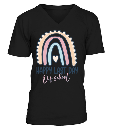 Happy Last Day Of School - Rainbow Heart V-Neck T-shirt