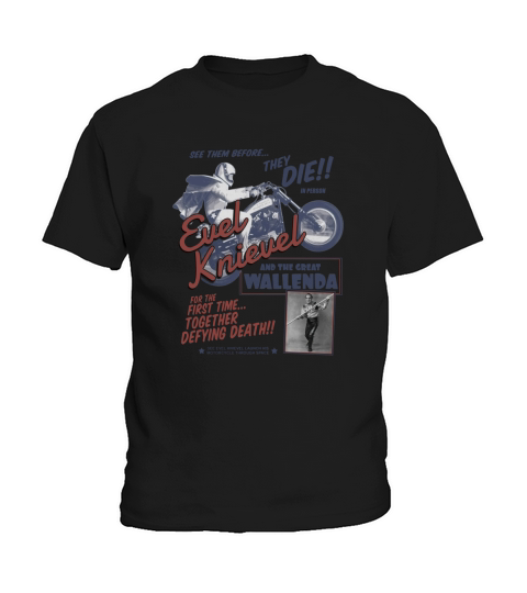 Evel Knievel and Wallenda Kids T-Shirt
