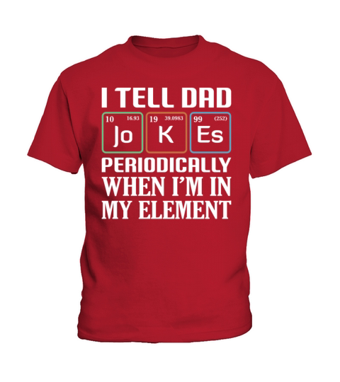I Tell Dad Jokes Periodically Father Day Kids T-Shirt