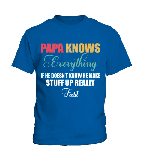 Papa Knows Everything Vintage 60th Funny Fathers Kids T-Shirt