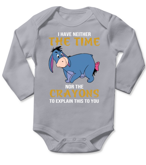 Eeyore I have neither the time nor the crayons Long Sleeve Baby One-Piece