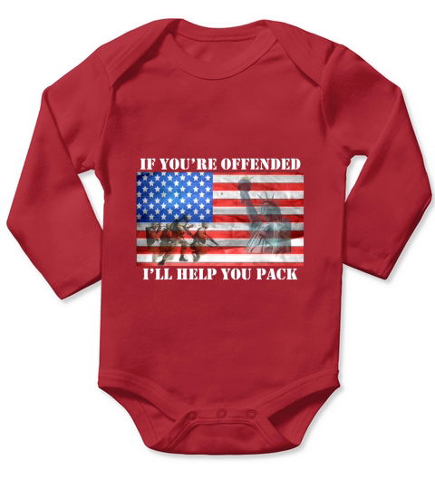 If Youre Offended Ill Help You Pack American Flag Liberty Long Sleeve Baby One-Piece