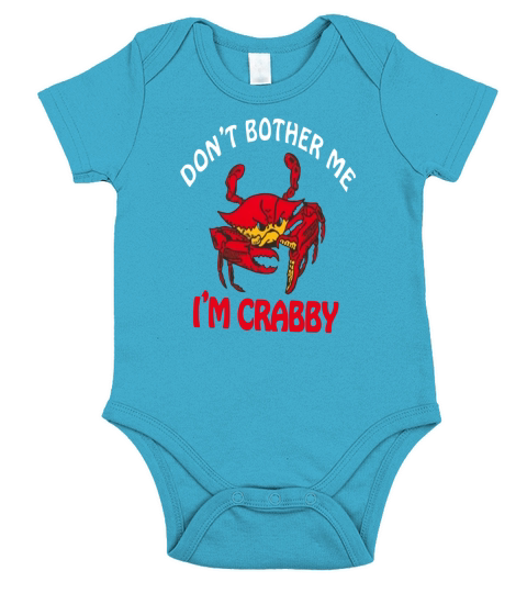 Dont Bother Me im Crabby Shirt Short Sleeve Baby One-Piece