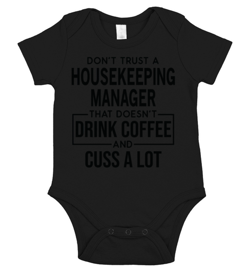 Funny Housekeeping Manager Cuss A Lot Short Sleeve Baby One-Piece