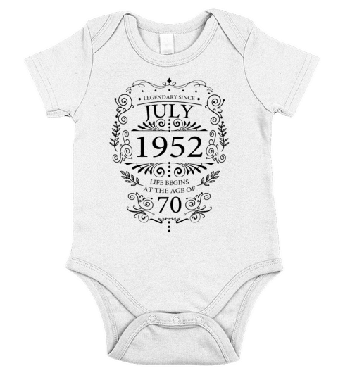 Gifts for the 70th birthday funny sayings July Short Sleeve Baby One-Piece