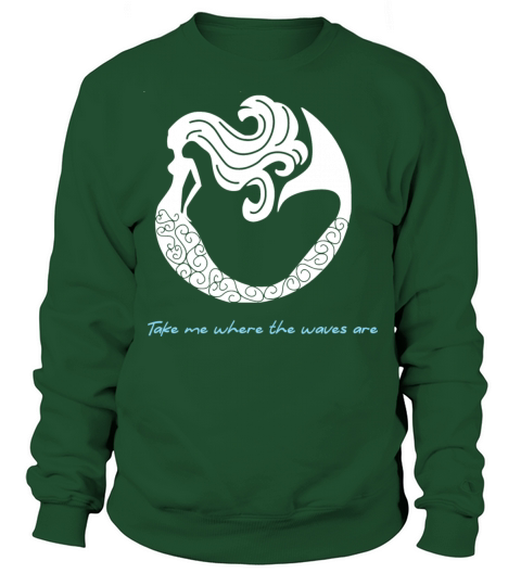 Abstract Mermaid Take Me Where The Waves Are Sweatshirt Unisex